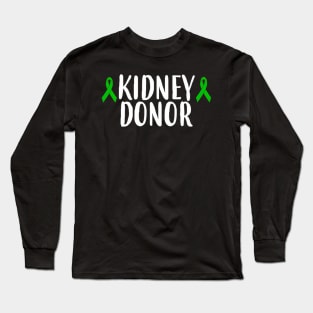 ney Donor Transplant Living Donor Long Sleeve T-Shirt
